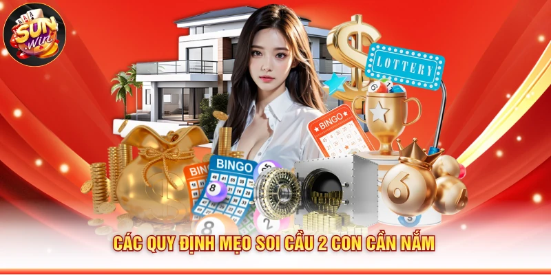 Các quy định mẹo soi cầu 2 con cần nắm