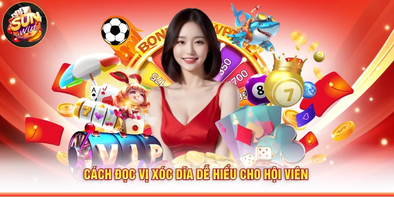 Cách đọc vị xóc dĩa dễ hiểu cho hội viên