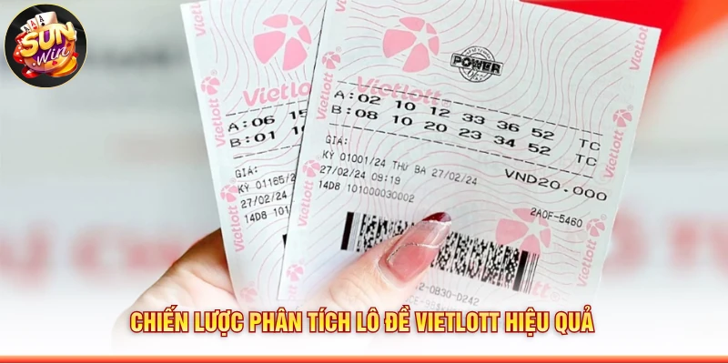 Chiến lược phân tích lô đề Vietlott hiệu quả