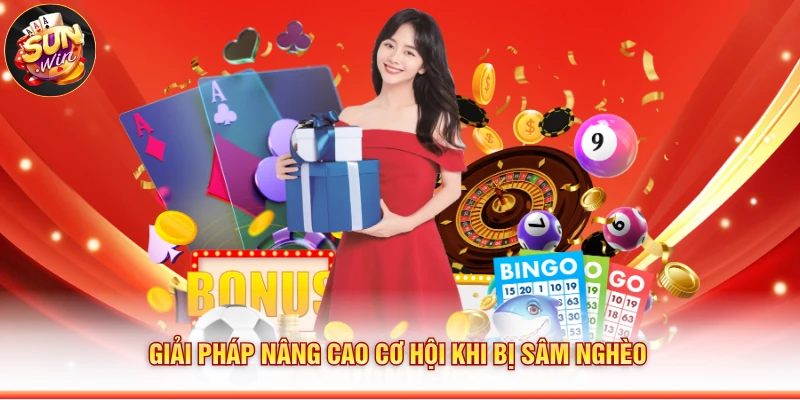 Giải pháp nâng cao cơ hội khi bị sâm nghèo