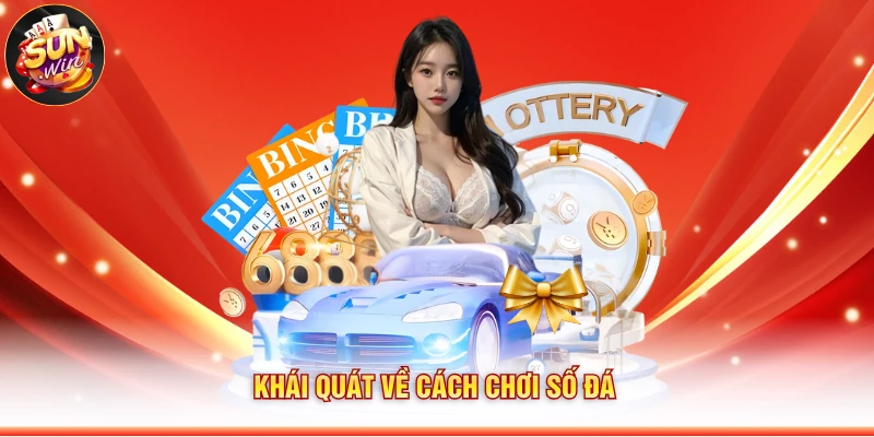 Khái quát về cách chơi số đá