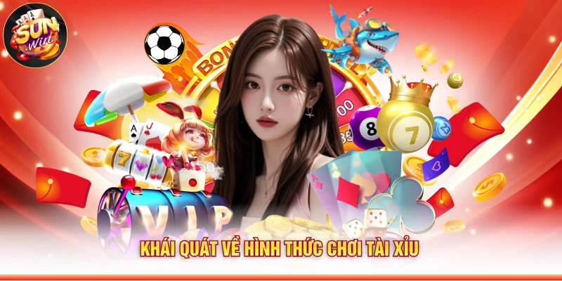 Khái quát về hình thức chơi tài xỉu