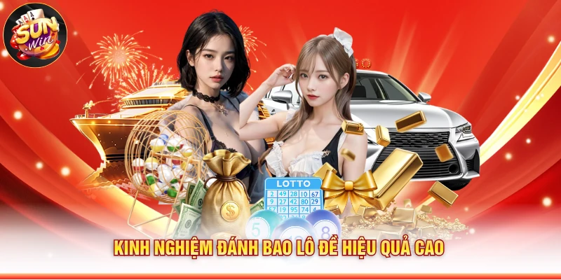 Kinh nghiệm đánh bao lô đề hiệu quả cao