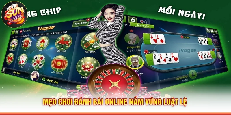 Mẹo chơi đánh bài online nắm vững luật lệ