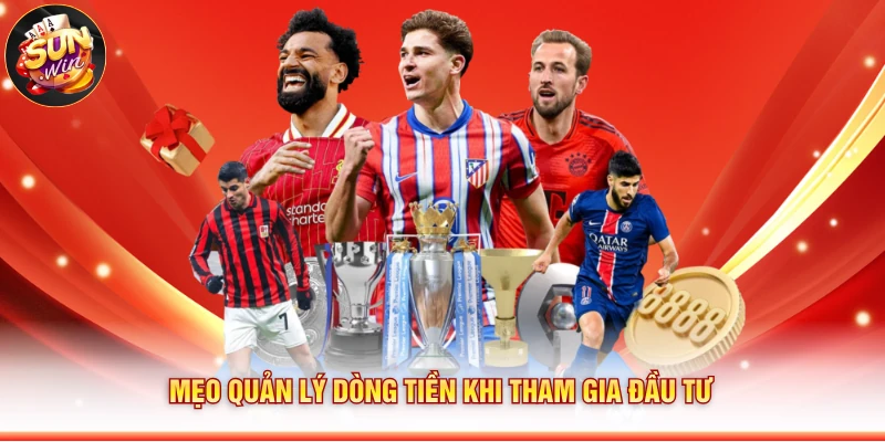 Mẹo quản lý dòng tiền khi tham gia đầu tư