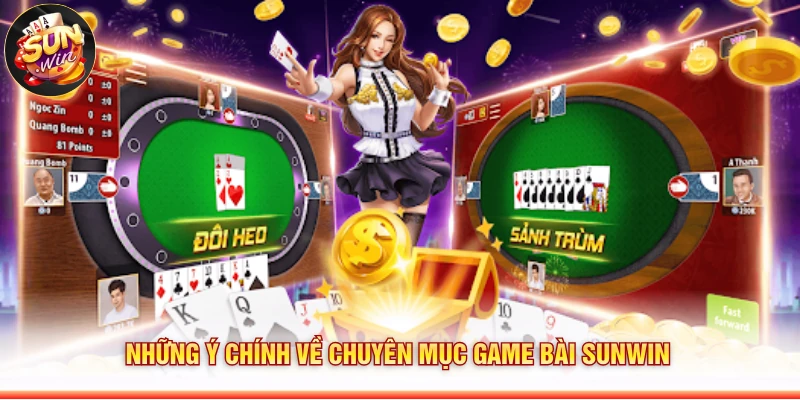 Những ý chính về chuyên mục game bài Sunwin