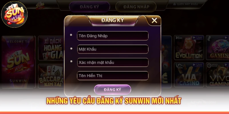 Những yêu cầu đăng ký Sunwin mới nhất