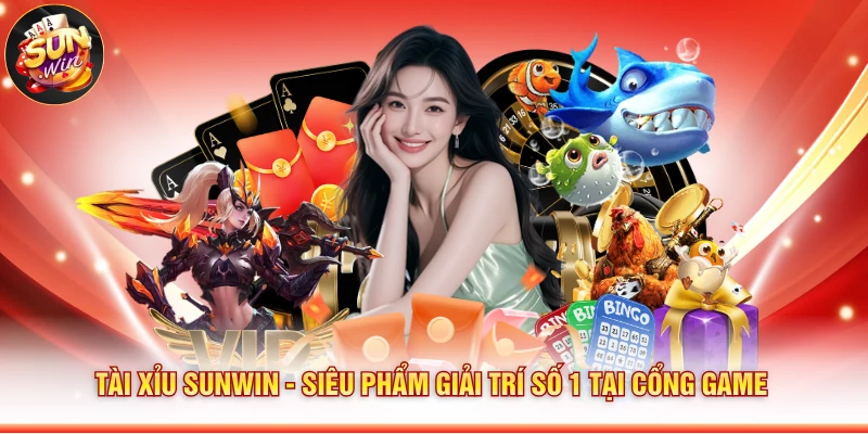 Tài Xỉu Sunwin - Siêu Phẩm Giải Trí Số 1 Tại Cổng Game