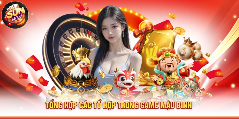 Tổng hợp các tổ hợp trong game mậu binh