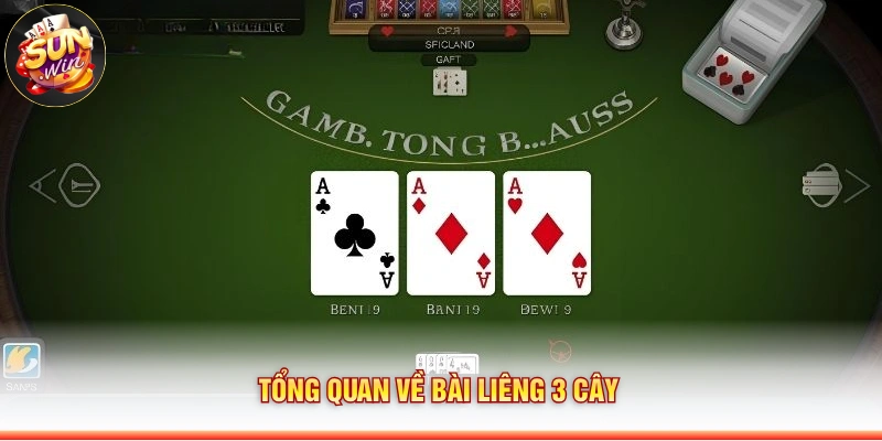 Tổng quan về bài liêng 3 cây